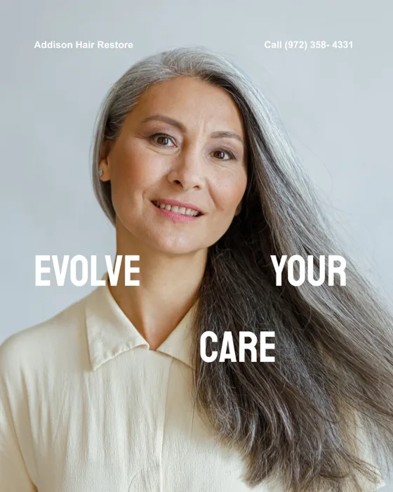 Addison Hair Restore social graphic: woman with long silver hair, headline “Evolve Your Care,” with contact Call (972) 358-4331.